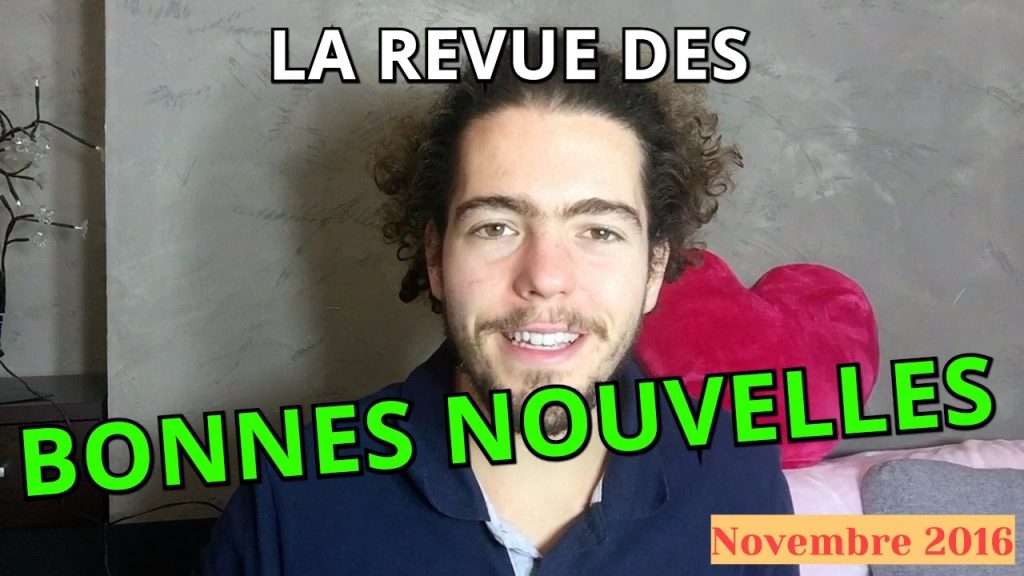 La revue des Bonnes Nouvelles Novembre 2016